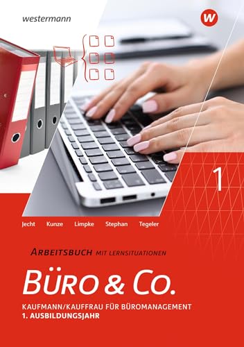 Büro & Co. nach Lernfeldern: Kaufmann/Kauffrau für Büromanagement, 1. Ausbildungsjahr - Lernfelder 1-4 Arbeitsbuch von Winklers